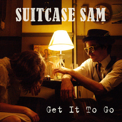 Suitcase Sam - Get It To Go