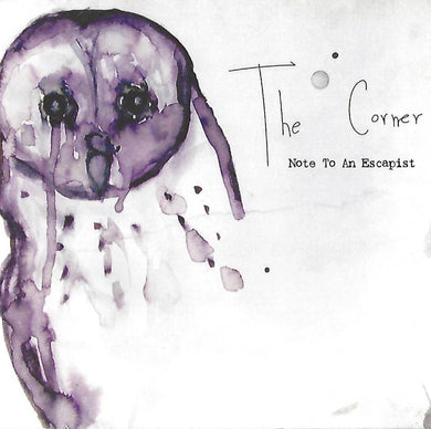 The Corner - Note To An Escapist